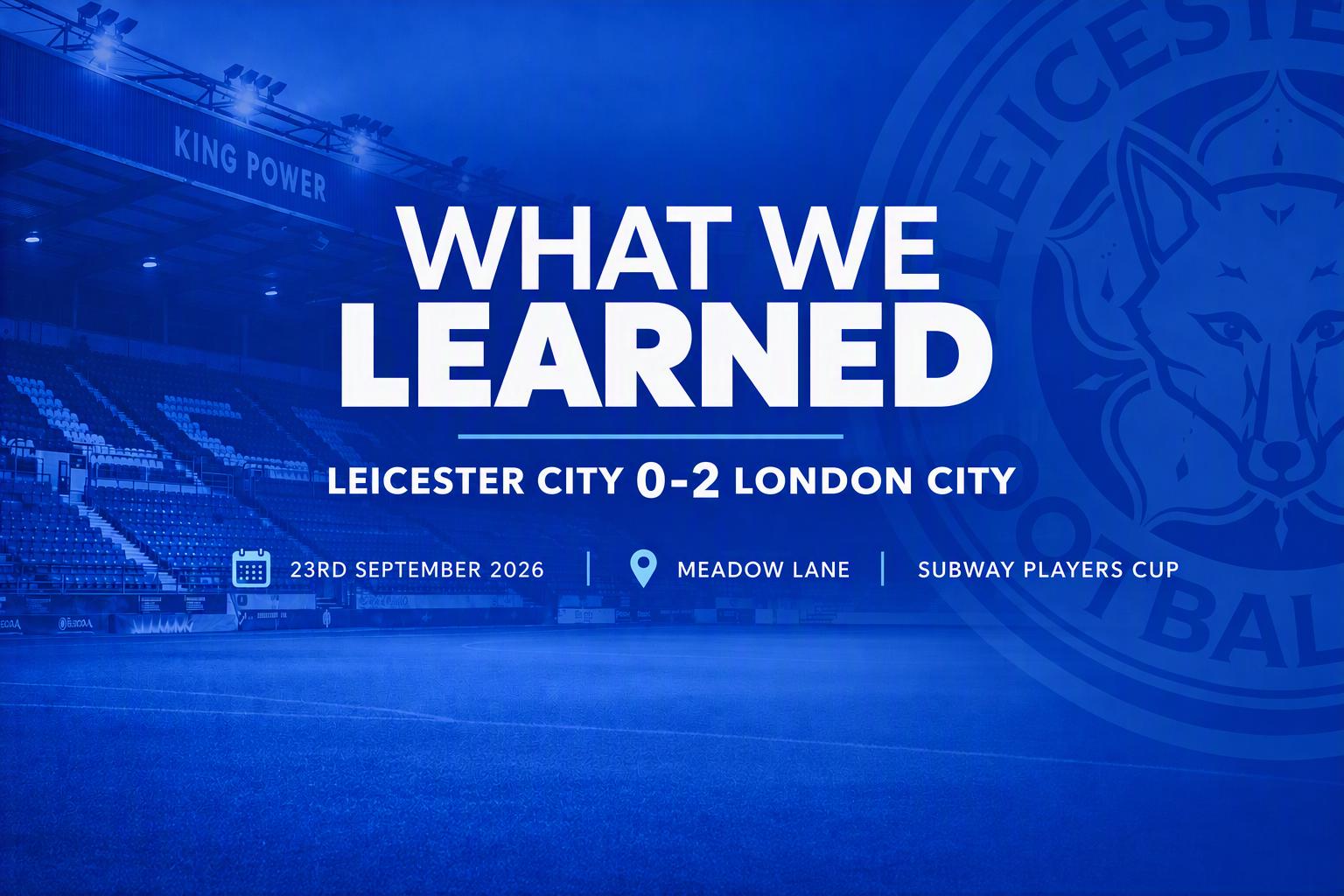 LCFC Women 0 2 London City What We Learned